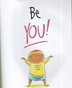 Be You!