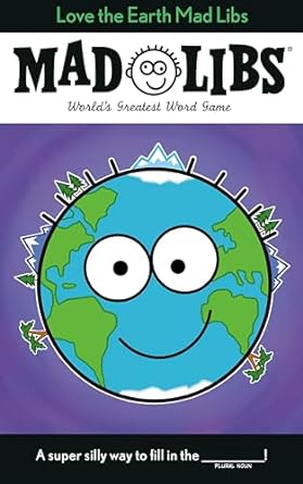 Mad Libs - Love the Earth