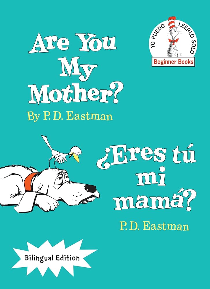 Are You My Mother?/¿Eres tú mi mamá?