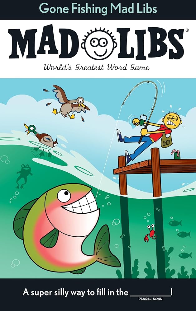 Gone Fishing Mad Libs