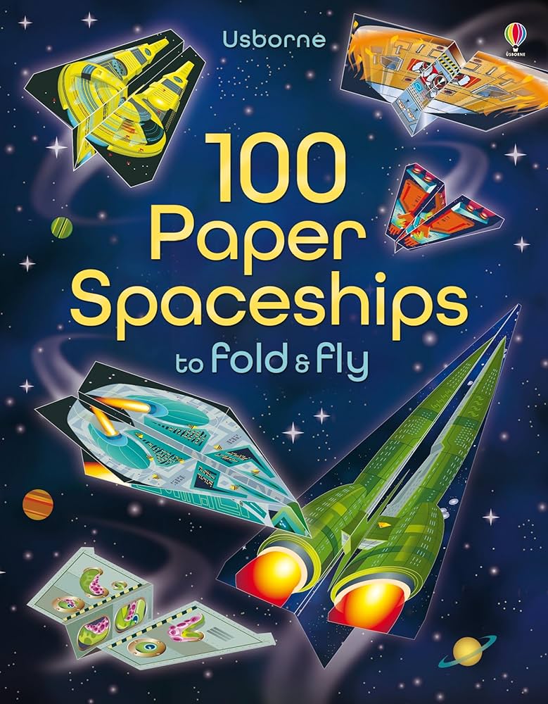 Usborne 100 Paper Spaceships to Fold and Fly