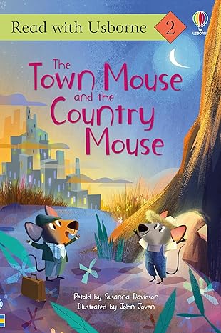 Read with Usborne: 2 - The Town Mouse and the Country Mouse