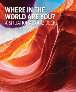 Where in the World Are You? A  Situational Quiz Dec