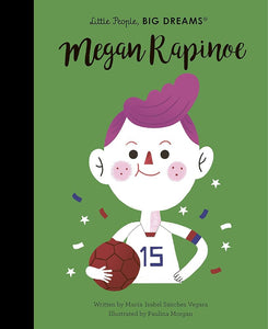 Little People, Big Dreams Megan Rapinoe