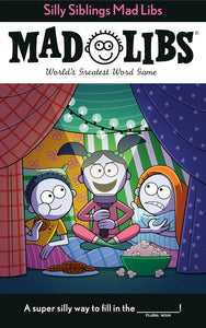 Mad Libs - Silly Siblings