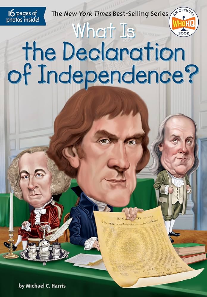 What Is the Declaration of  Independence?