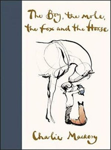 The Boy, the Mole, the Fox, and the Horse