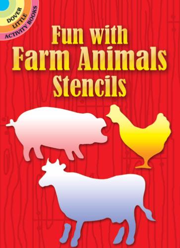 Fun with Stencils Farm Animals