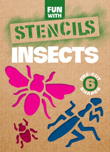 Fun with Stencils - Insects