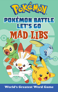 Pokemon Battle Let's Go Mad Lib