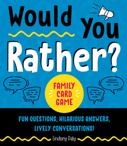 Would You Rather? Family Card Game