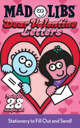 Mad Libs - Dear Valentine Letters