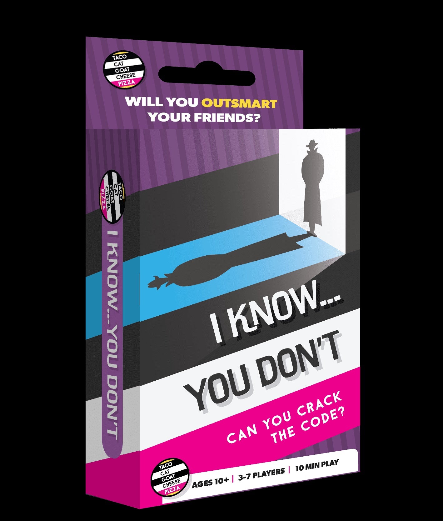 I Know, You Don't