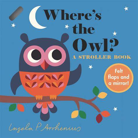 Where's the Owl?: A Stroller Book