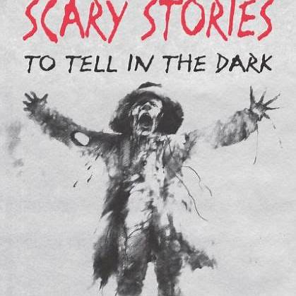 Scary Stories to Tell in the Dark