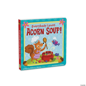 Everybody Loves Acorn Soup Book